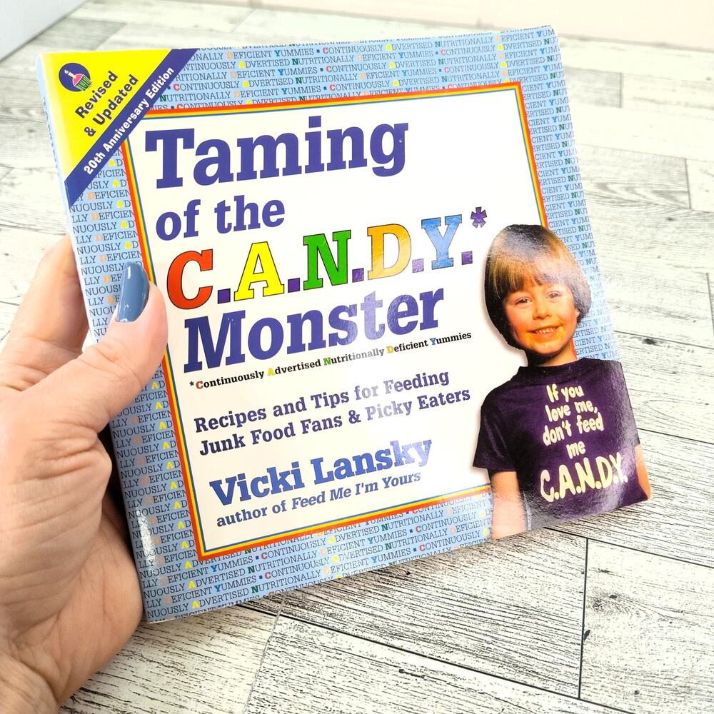 Taming of the C.A.N.D.Y. Monster by Vicki Lansky 1999 20th Anniversary Cookbook